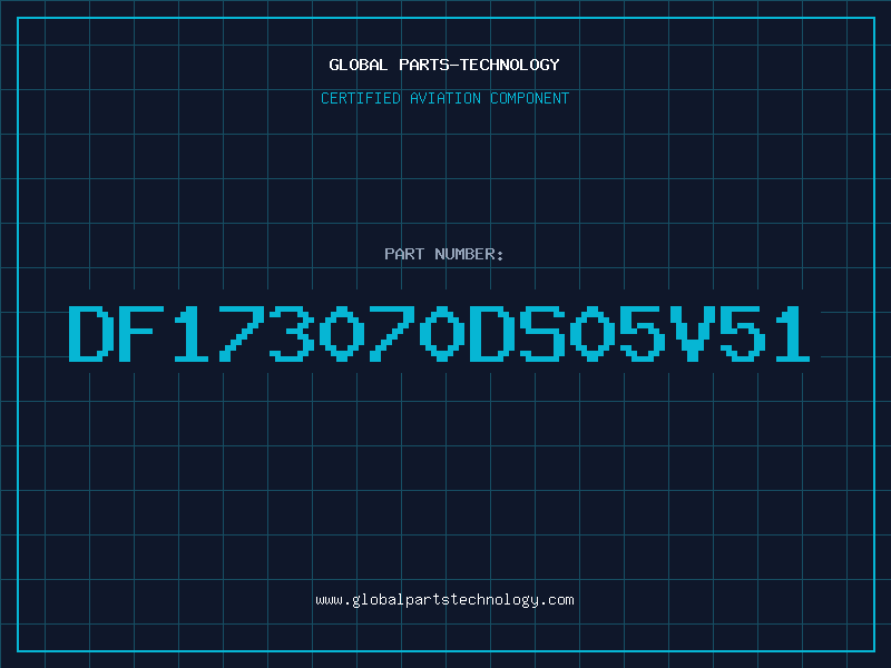 Aviation Part DF173070DS05V51