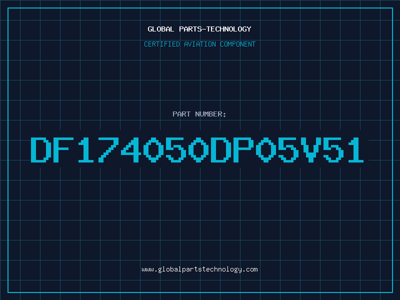 Aviation Part DF174050DP05V51