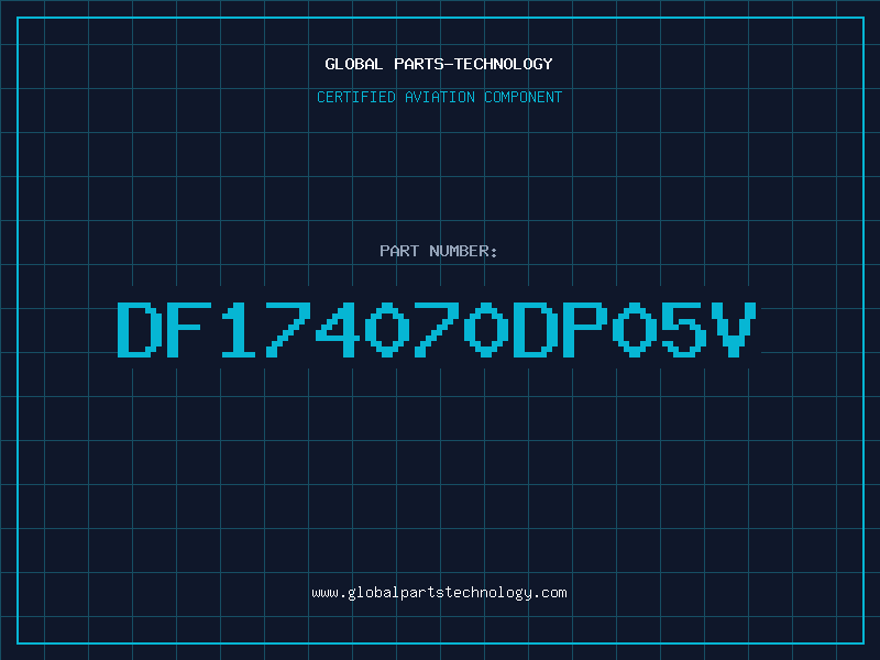 Aviation Part DF174070DP05V