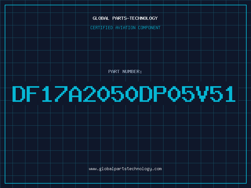 Aviation Part DF17A2050DP05V51