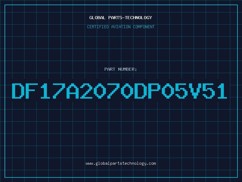 Aviation Part DF17A2070DP05V51