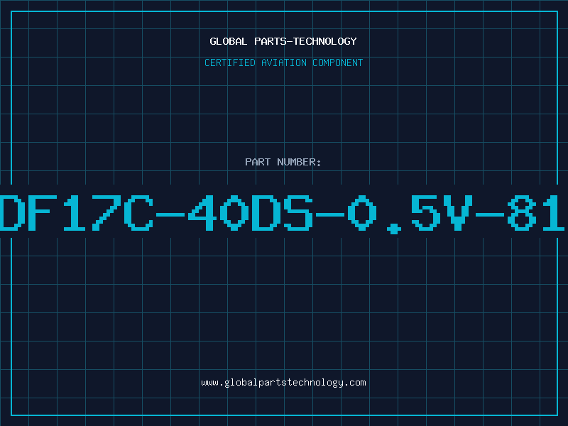 Aviation Part DF17C-40DS-0.5V-81