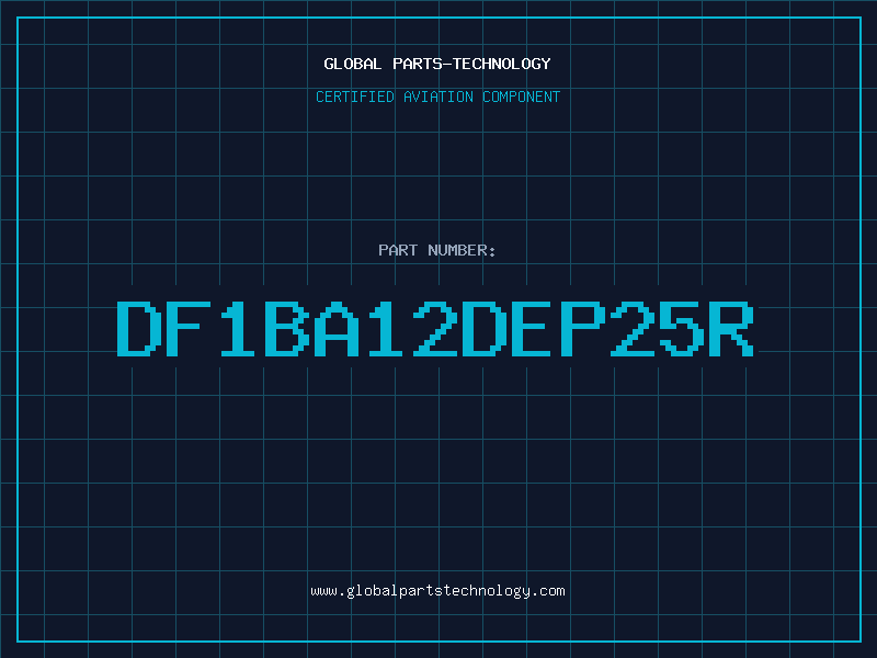 Aviation Part DF1BA12DEP25R