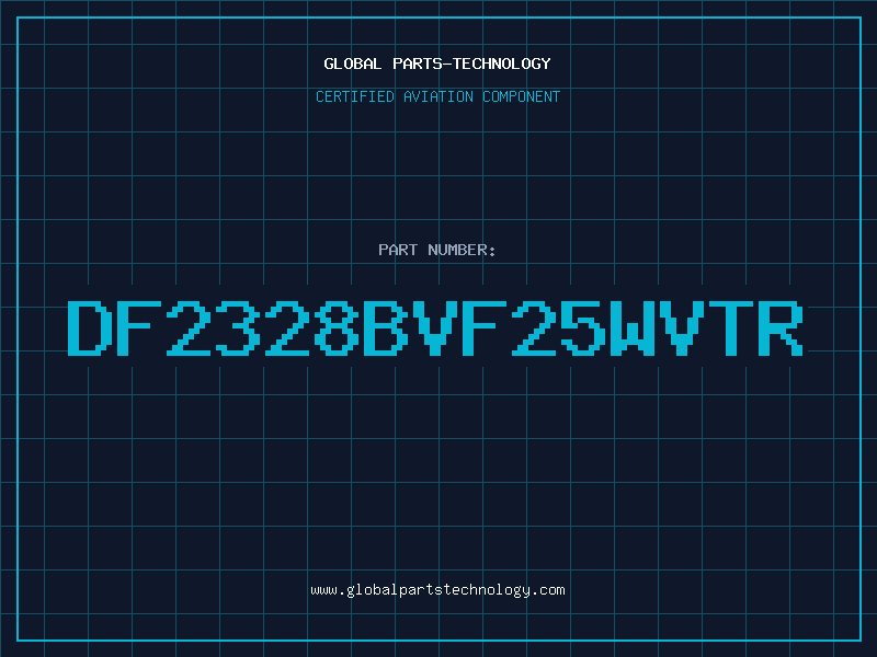 Aviation Part DF2328BVF25WVTR