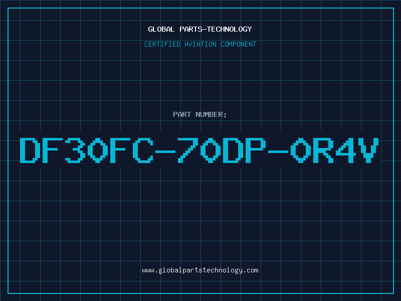Aviation Part DF30FC-70DP-0R4V