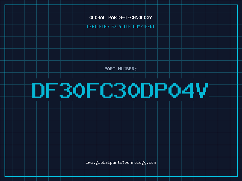 Aviation Part DF30FC30DP04V