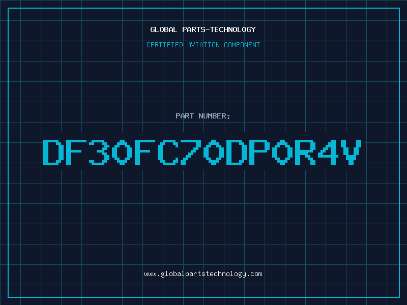 Aviation Part DF30FC70DP0R4V