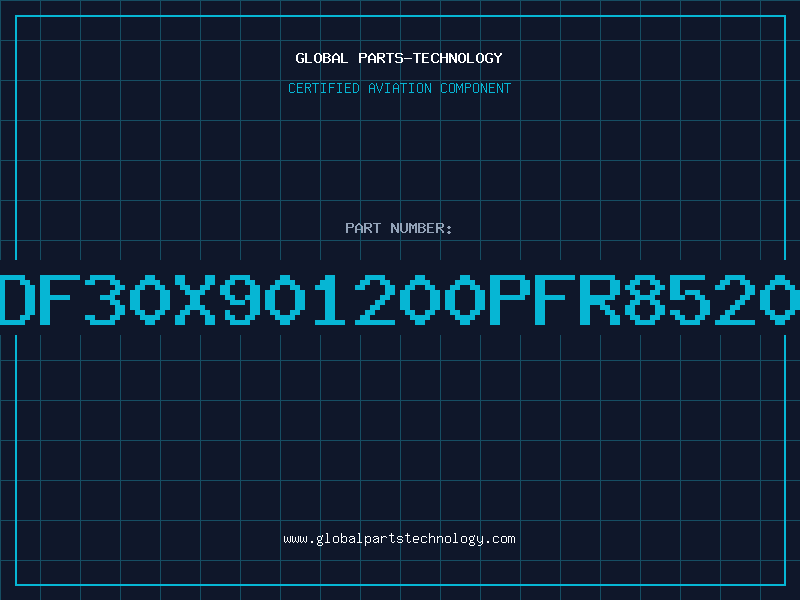 Aviation Part DF30X901200PFR8520