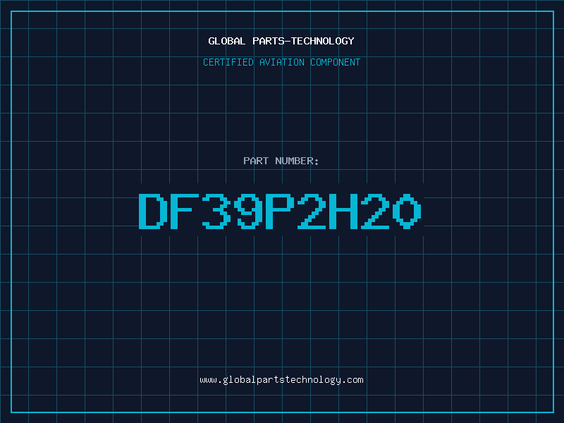 Aviation Part DF39P2H20