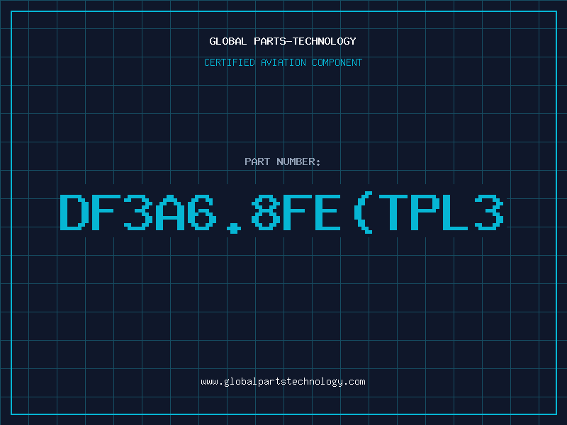 Aviation Part DF3A6.8FETPL3
