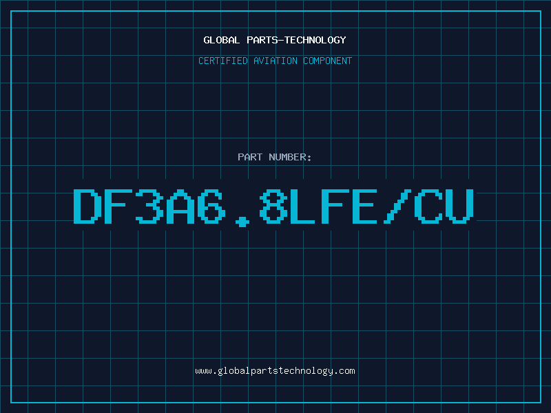 Aviation Part DF3A6.8LFE/CU
