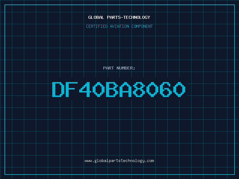 Aviation Part DF40BA8060