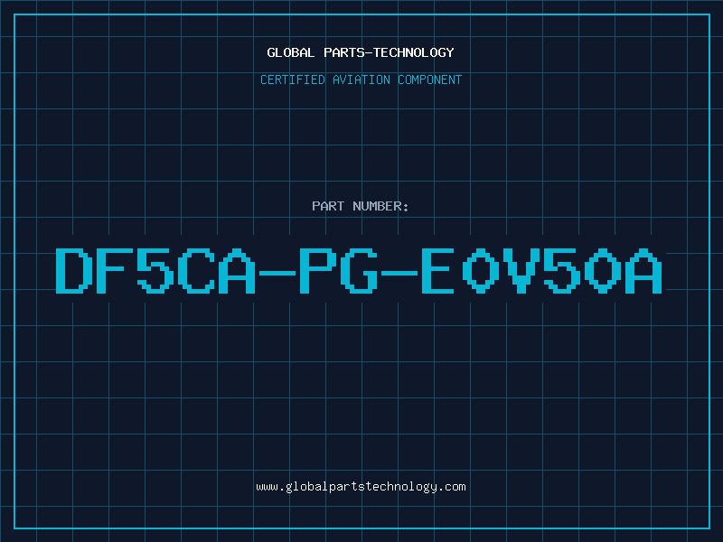 Aviation Part DF5CA-PG-E0V50A