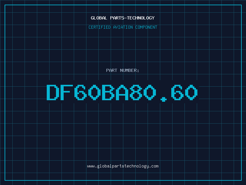 Aviation Part DF60BA80.60