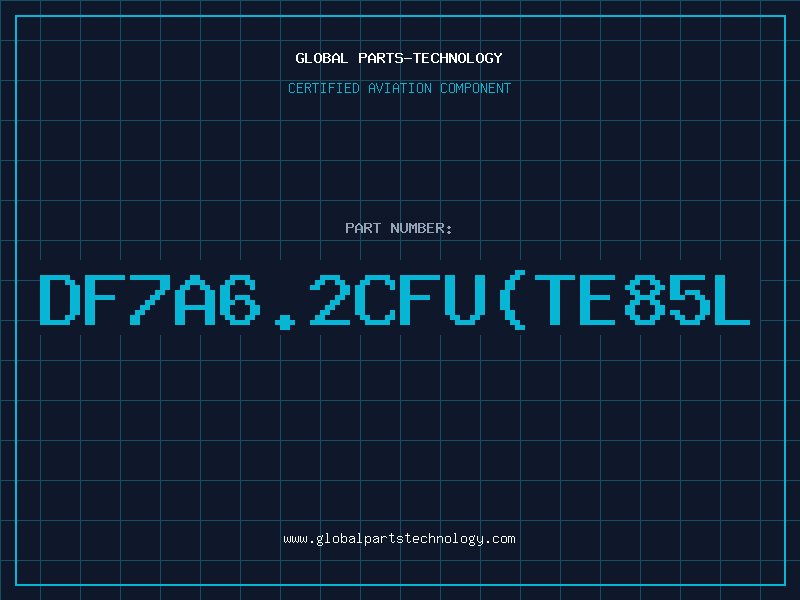 Aviation Part DF7A6.2CFU(TE85L