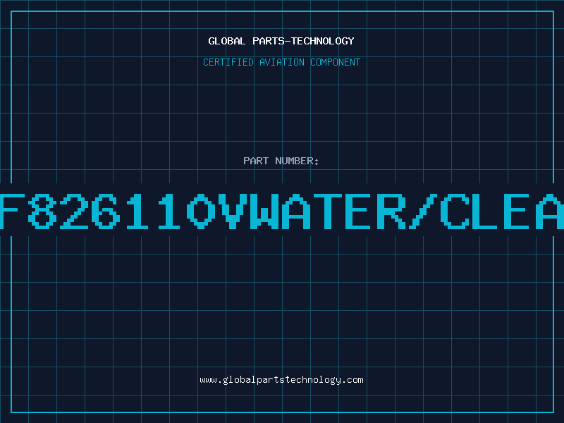 Aviation Part DF826110VWATER/CLEAR