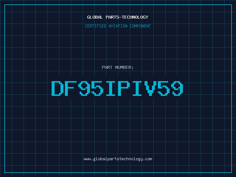 Aviation Part DF95IPIV59