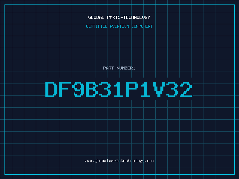 Aviation Part DF9B31P1V32