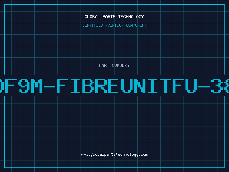 Aviation Part DF9M-FIBREUNITFU-38