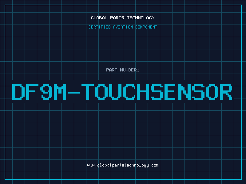Aviation Part DF9M-TOUCHSENSOR