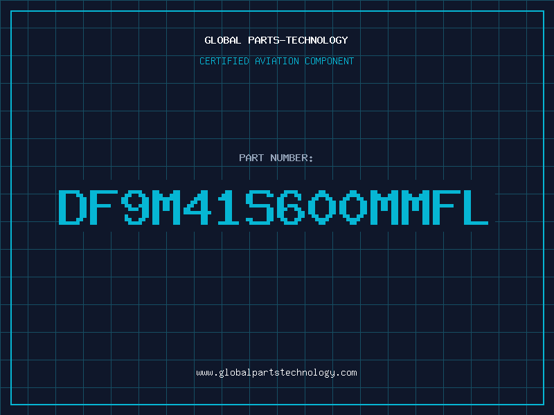 Aviation Part DF9M41S600MMFL