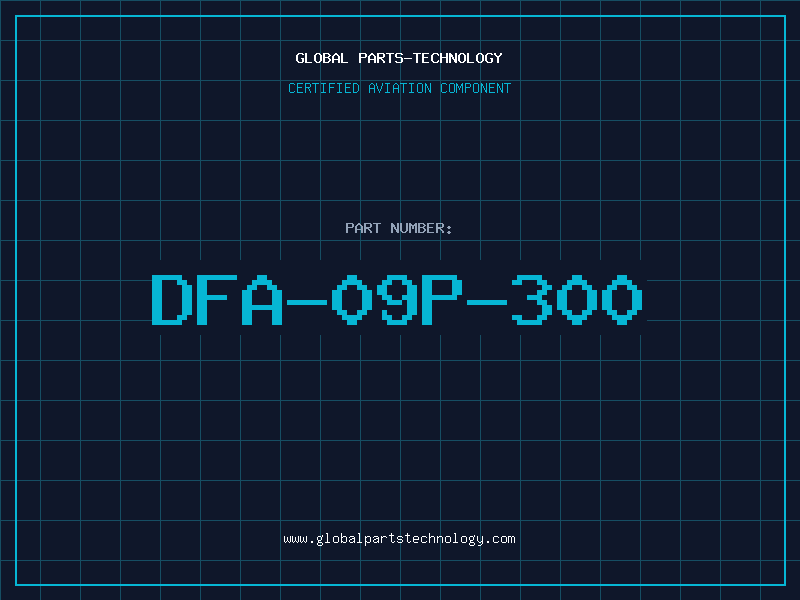 Aviation Part DFA-09P-300