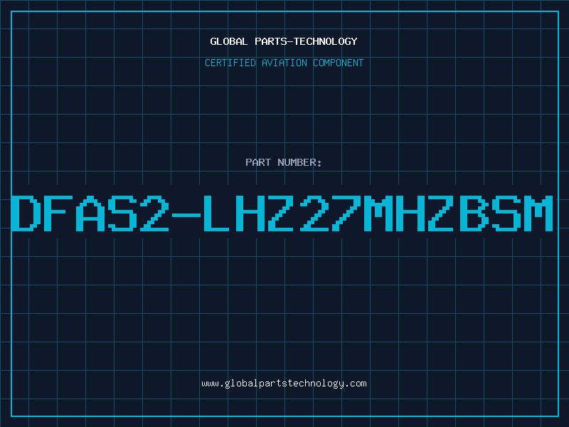 Aviation Part DFAS2-LHZ27MHZBSM