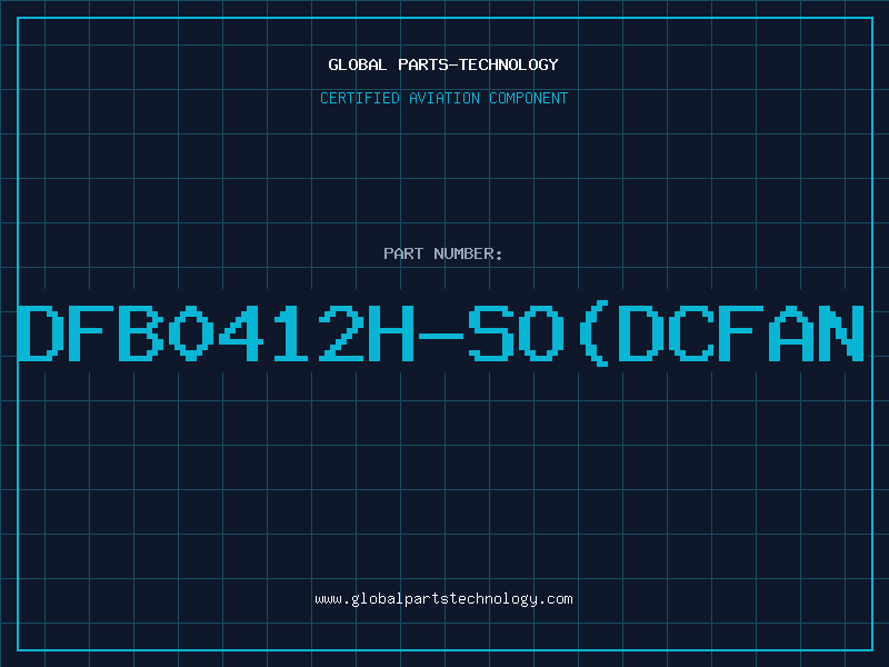 Aviation Part DFB0412H-SO(DCfan