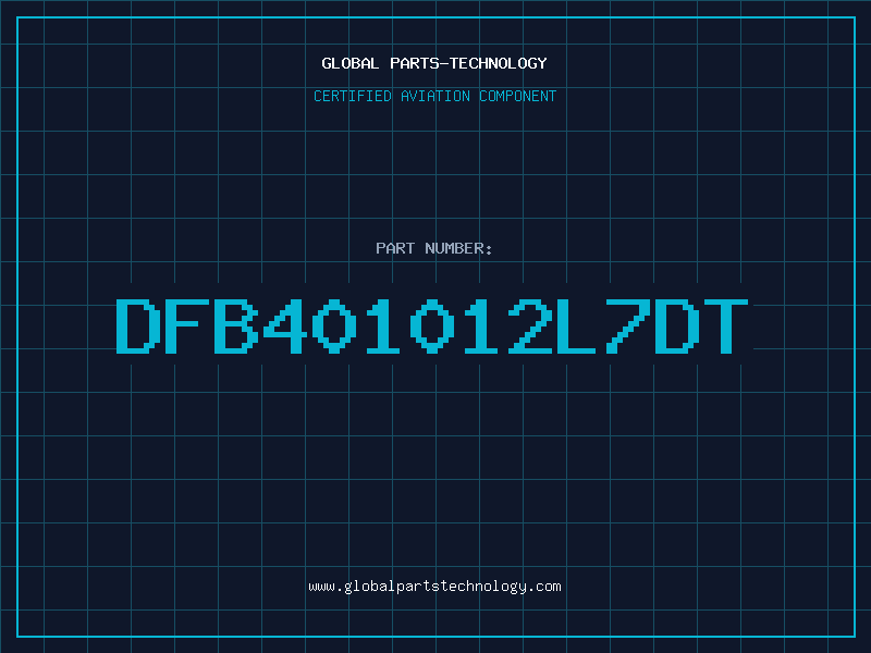 Aviation Part DFB401012L7DT