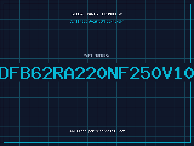 Aviation Part DFB62RA220NF250V10