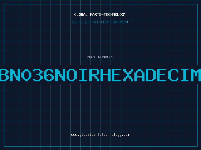 Aviation Part DFBN036NOIRHEXADECIMAL