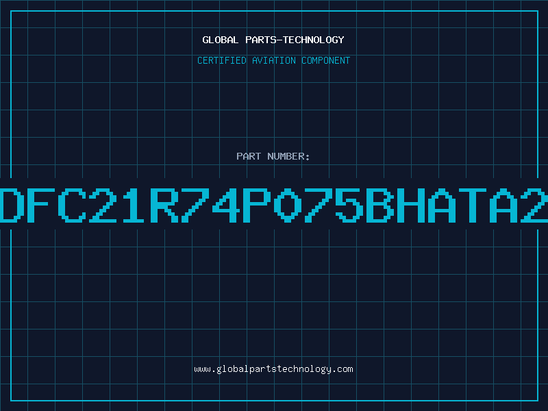 Aviation Part DFC21R74P075BHATA2