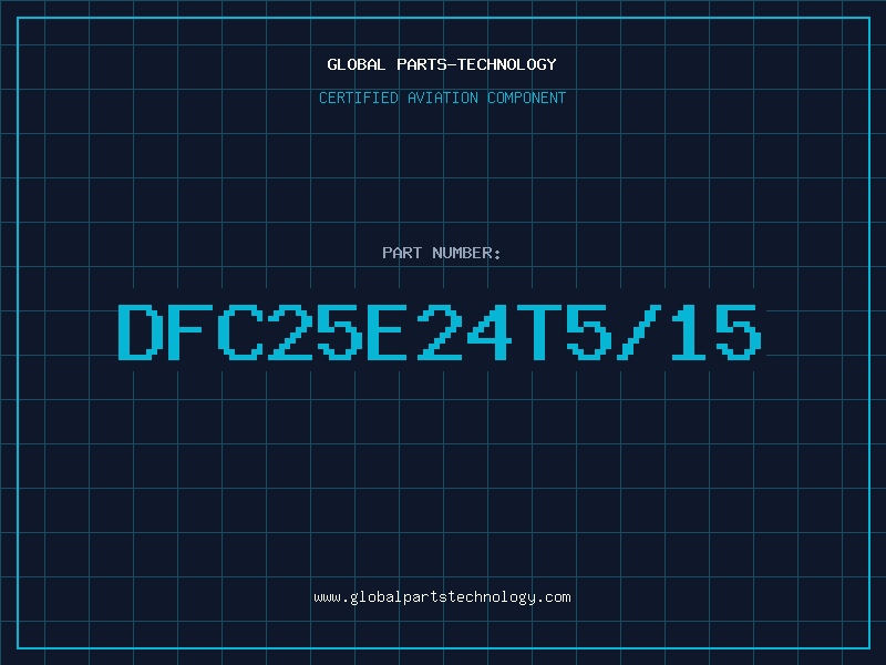 Aviation Part DFC25E24T5/15