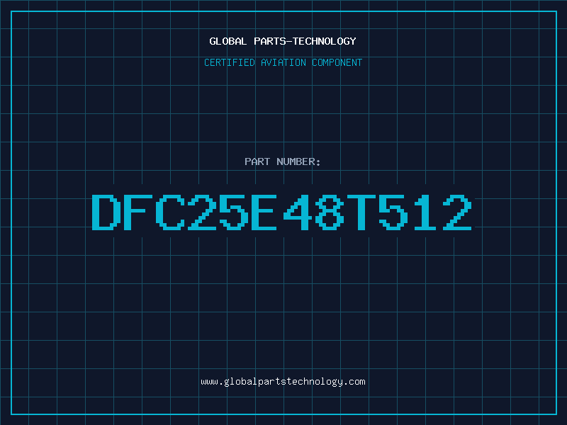 Aviation Part DFC25E48T512