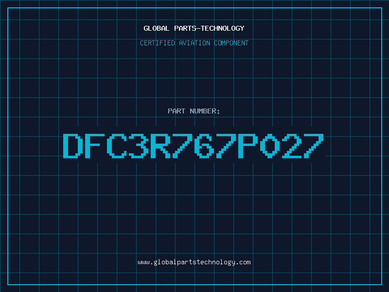 Aviation Part DFC3R767P027