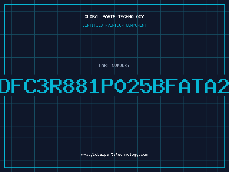 Aviation Part DFC3R881P025BFATA2