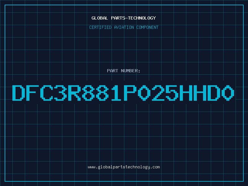Aviation Part DFC3R881P025HHD0