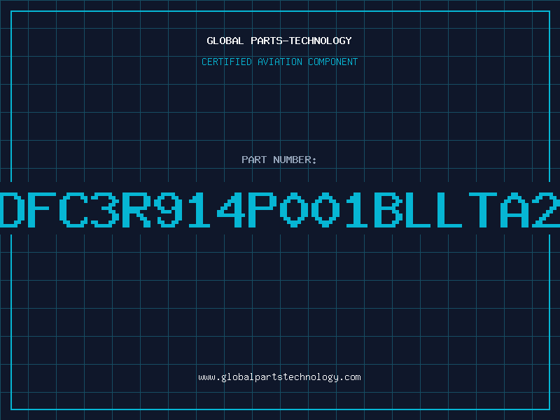 Aviation Part DFC3R914P001BLLTA2