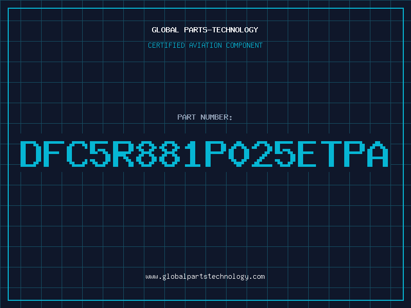 Aviation Part DFC5R881P025ETPA