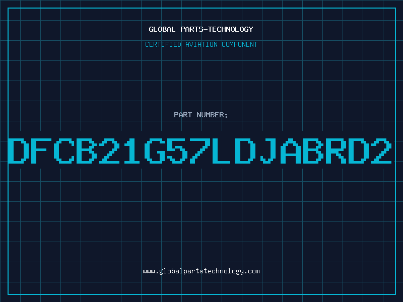 Aviation Part DFCB21G57LDJABRD2