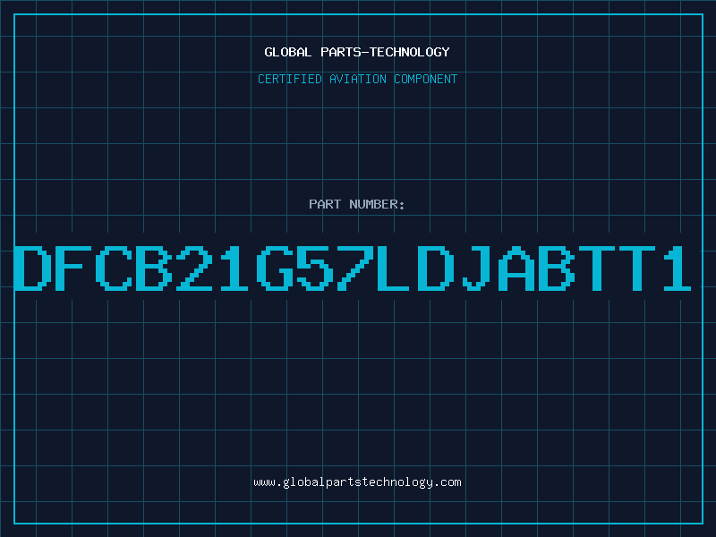 Aviation Part DFCB21G57LDJABTT1