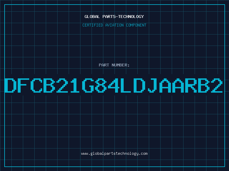 Aviation Part DFCB21G84LDJAARB2
