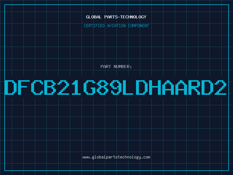 Aviation Part DFCB21G89LDHAARD2
