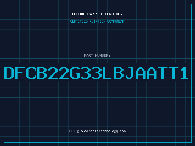 Aviation Part DFCB22G33LBJAATT1