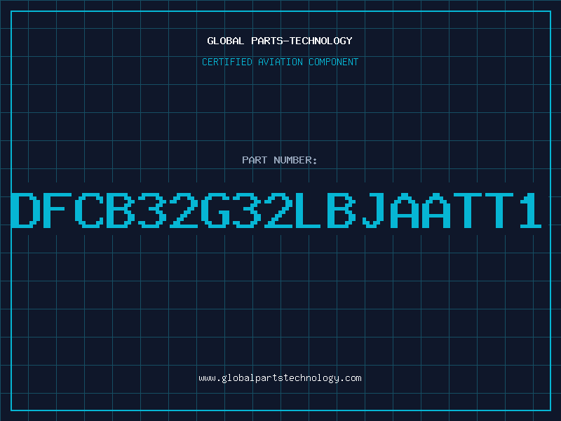 Aviation Part DFCB32G32LBJAATT1