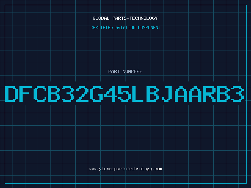 Aviation Part DFCB32G45LBJAARB3