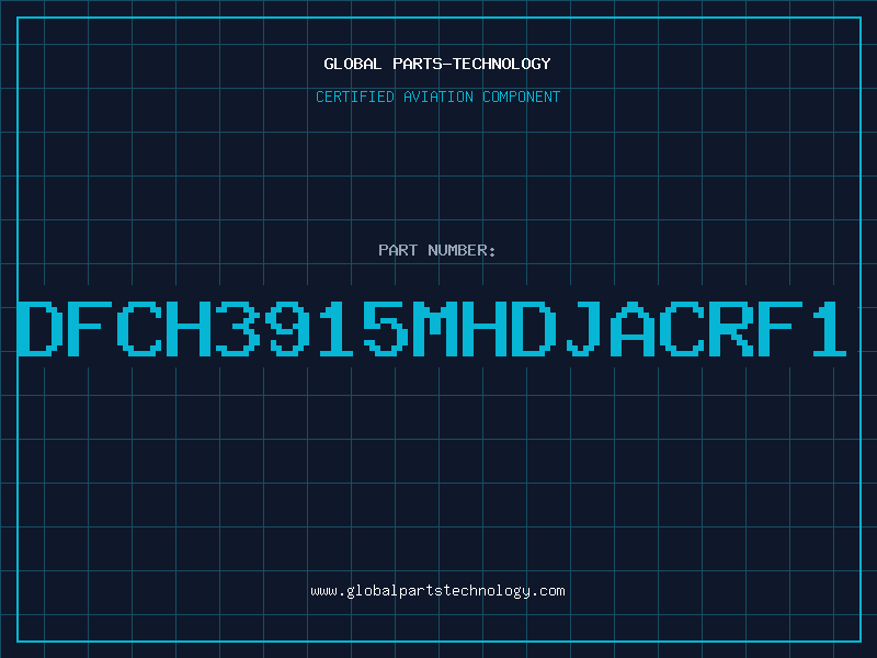 Aviation Part DFCH3915MHDJACRF1
