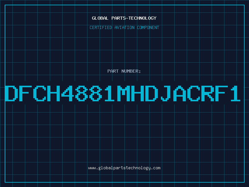 Aviation Part DFCH4881MHDJACRF1