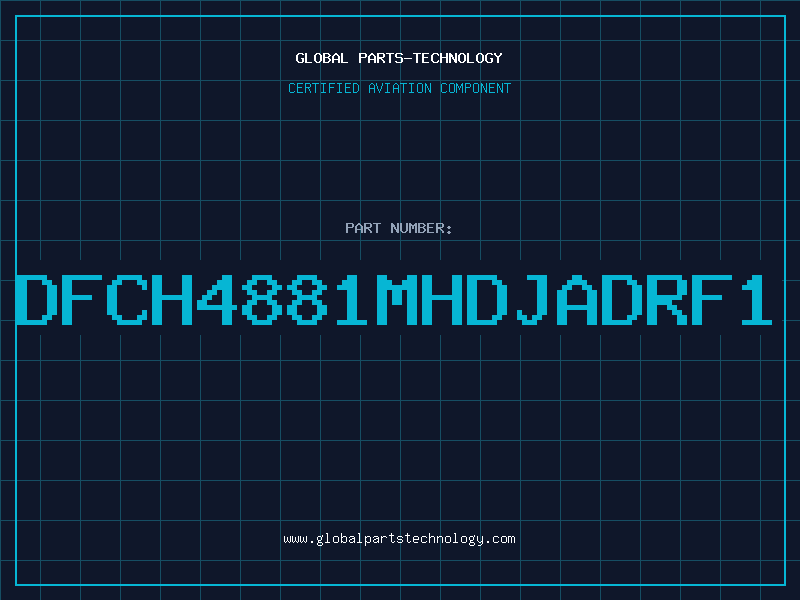 Aviation Part DFCH4881MHDJADRF1