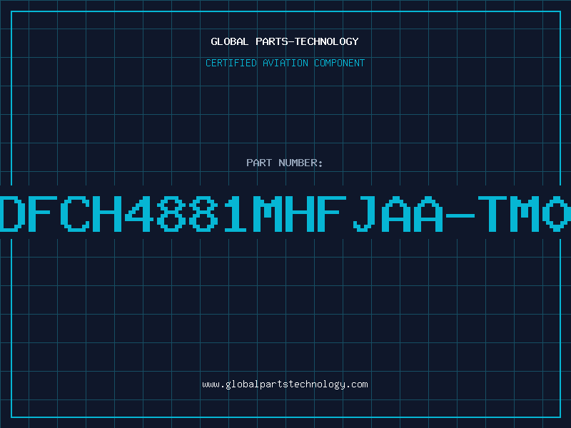 Aviation Part DFCH4881MHFJAA-TM0